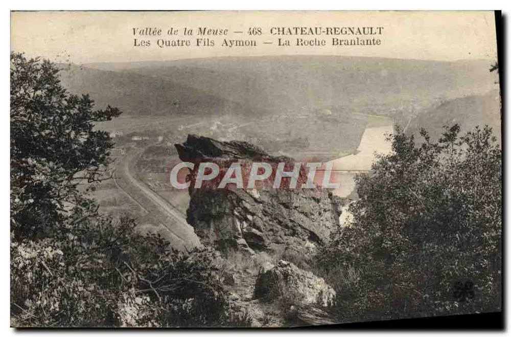 Tal der Meuse — 468 CHATEAU-REGNAULT — Die vier Söhne Aymons — Die Schaukelsteine - Vorderseite