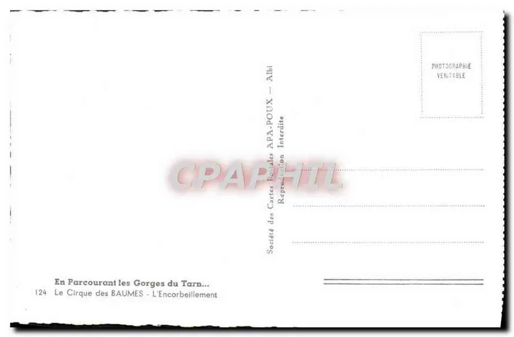 Der Cirque des BAUMES - L'Encorbeillement — Gorges du Tarn — APA-POUX Postkarten-Gesellschaft - Albi, Nr. 124 - Rückseite