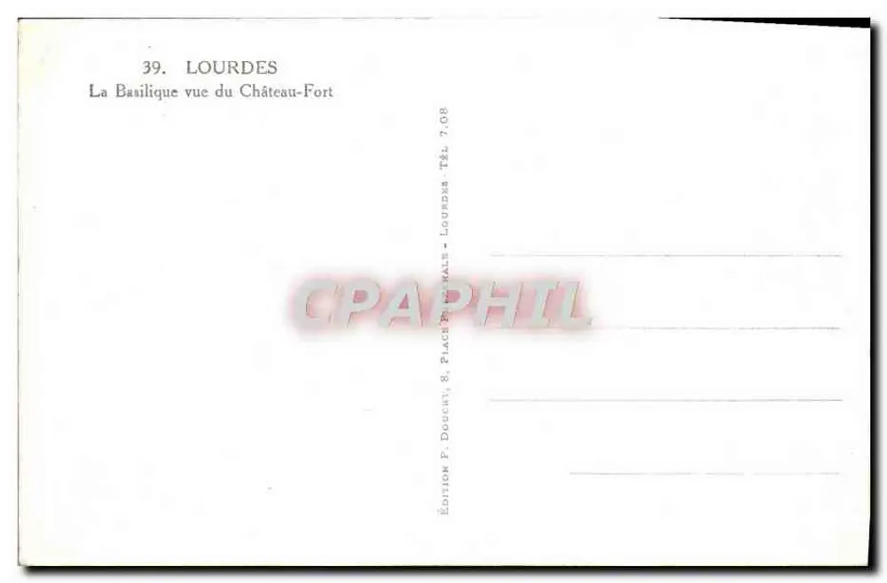 Lourdes — Die Basilika vom Château-Fort aus gesehen — Edition F. Docen, 8, Place du Maine, Lourdes - Rückseite