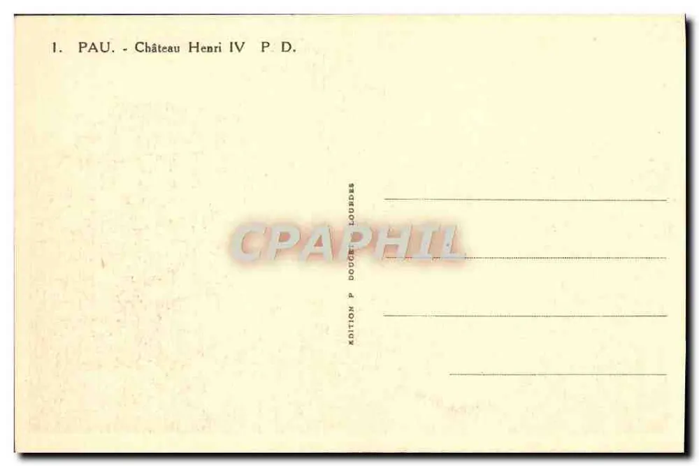 Pau - Castelo de Henrique IV — editor P. D. — n° de série 1 - Verso