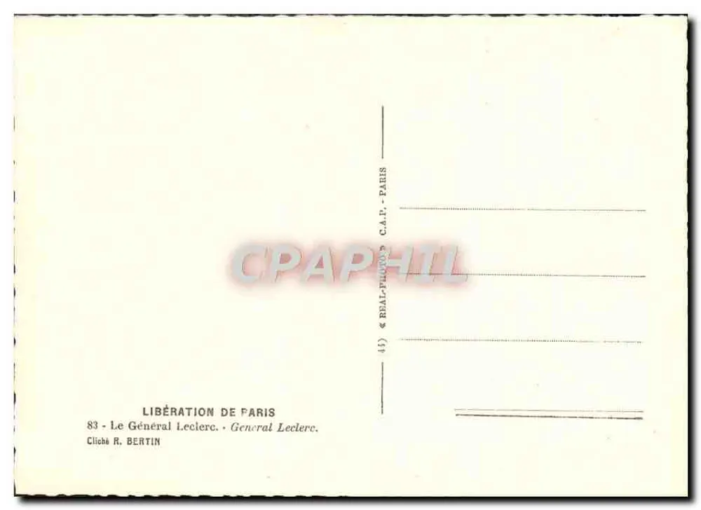 Liberação de Paris — O General Leclerc — Cliché R. Bertin, C.A.P. Paris - Verso