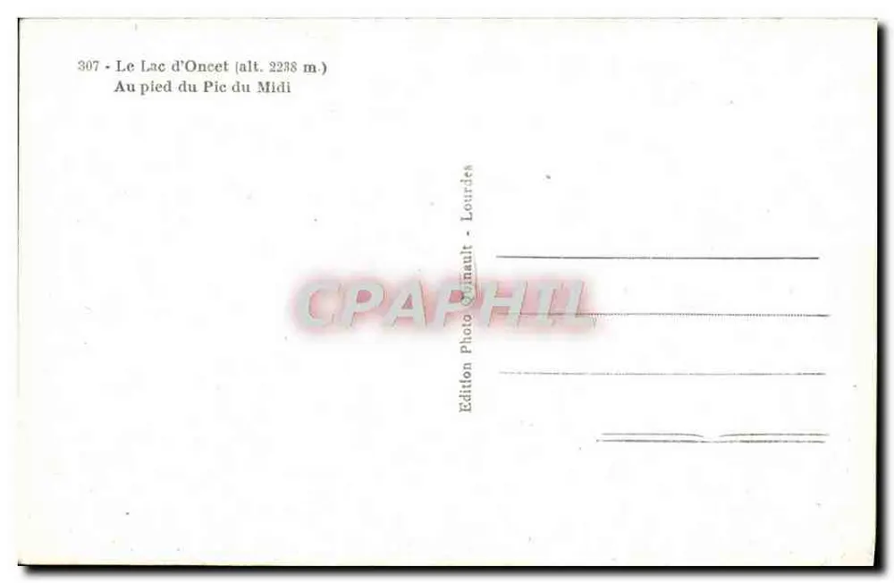 Lac d'Oncet — am Fuße des Pic du Midi — Photo Edition Quinault - Lourdes - Rückseite