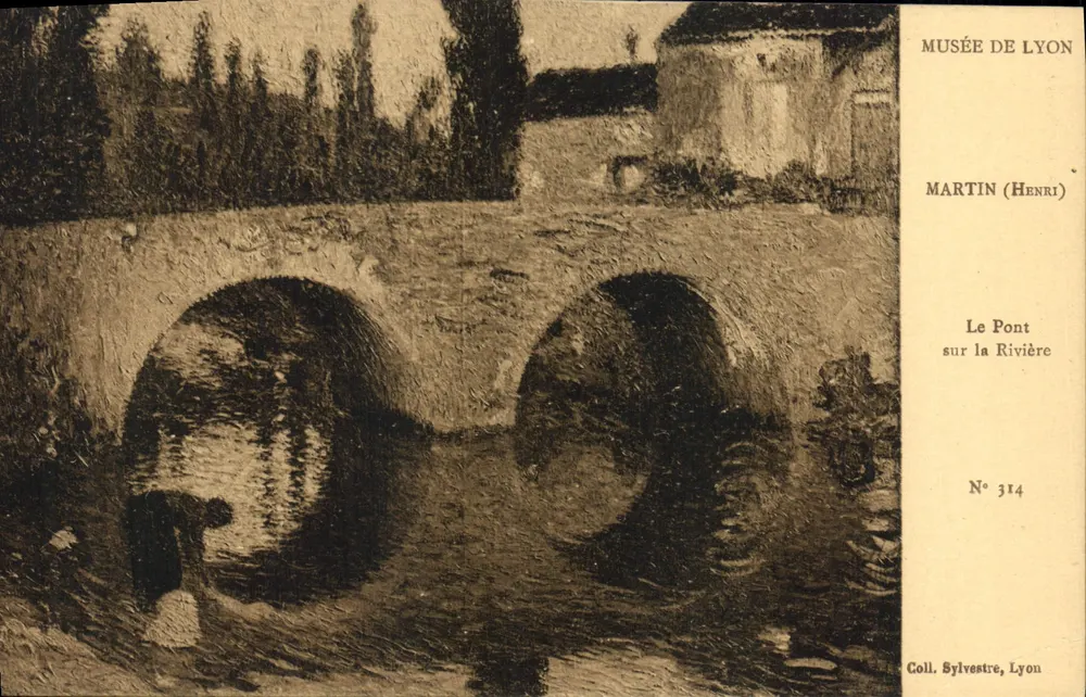 Le Pont sur la Rivière — vue du Musée de Lyon — éditeur MARTIN (HENRI), N° 314 - Vorderseite