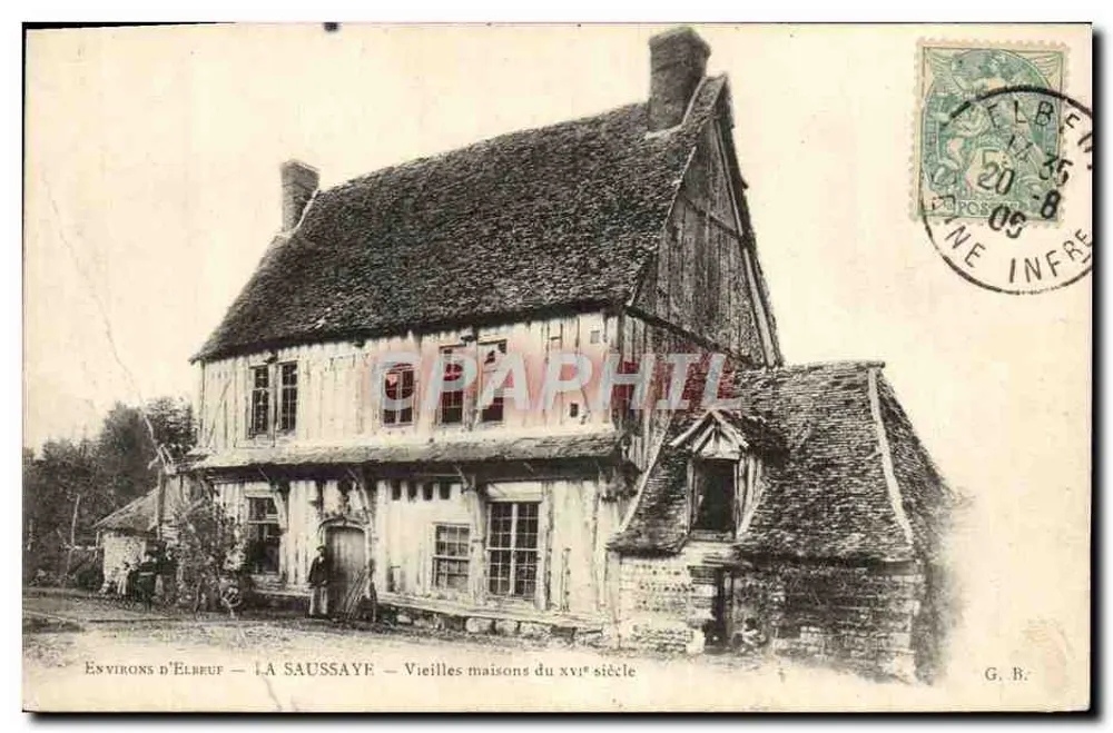 Umgebung von Elbeuf — La Saussaye — Alte Häuser des 16. Jahrhunderts — G. B. - Vorderseite