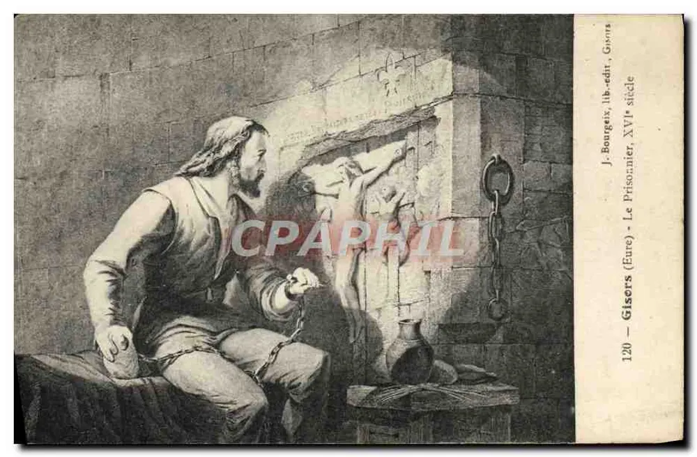 Gisors (Eure) — O Prisioneiro, século XVI — J. Bougeux, lib.édit. Gisors - Frente