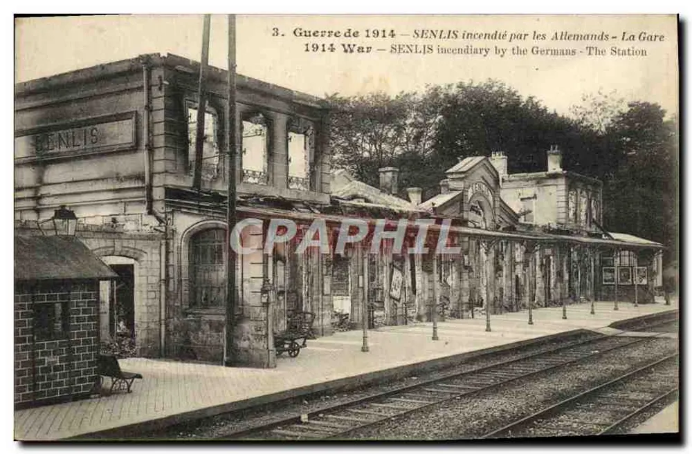 Senlis — Bahnhof nach Brand 1914 — Éditions de la Gare - Vorderseite