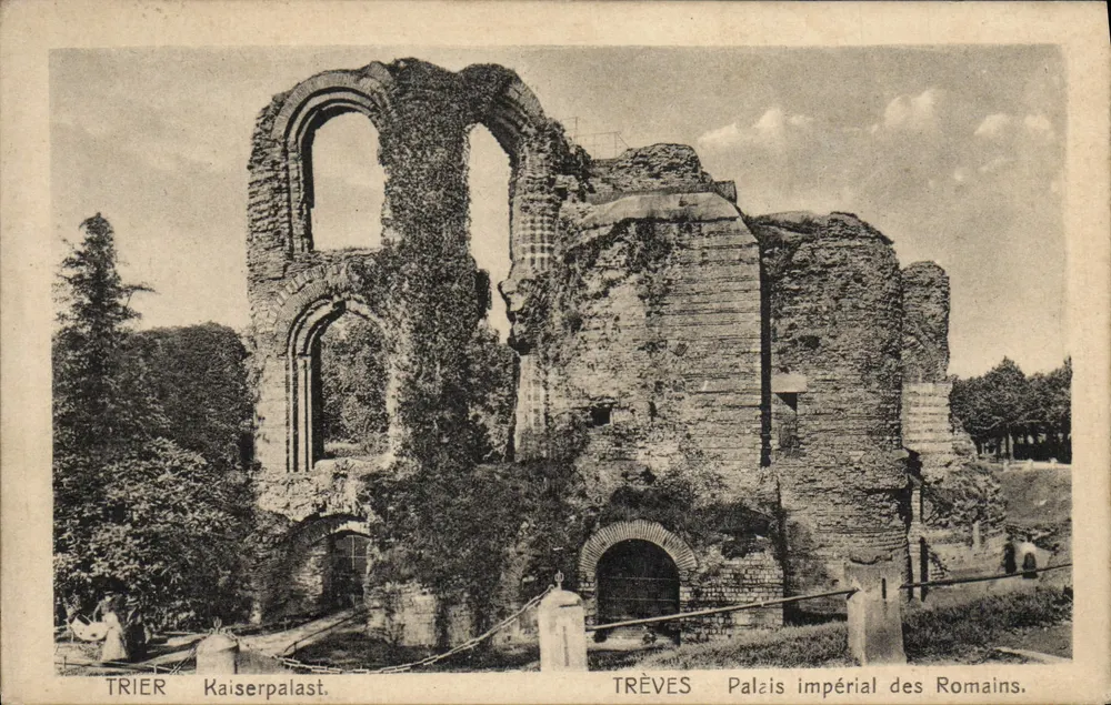 Trier Kaiserpalast — Ruinen des römischen Kaiserpalastes — unbekannter Verleger - Vorderseite