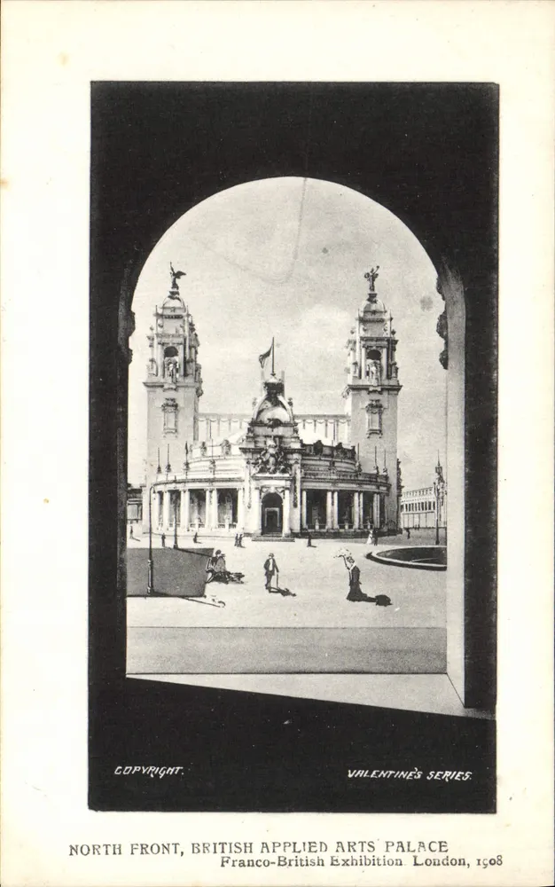 North Front, British Applied Arts Palace — Franco-British Exhibition, London 1908 — Valentine's Series - Vorderseite