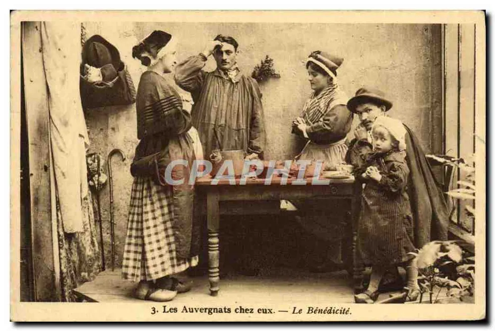 Les Auvergnats chez eux — Le Bénédicté. — Édition et cliché Daual Battu - Taras (P.-de-D.) - Frente
