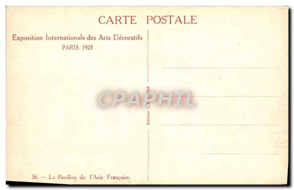 Das Pavillon der französischen Asien — Internationale Ausstellung für Dekorative Künste 1925 — Ausgabe I.V. 1925 - Rückseite