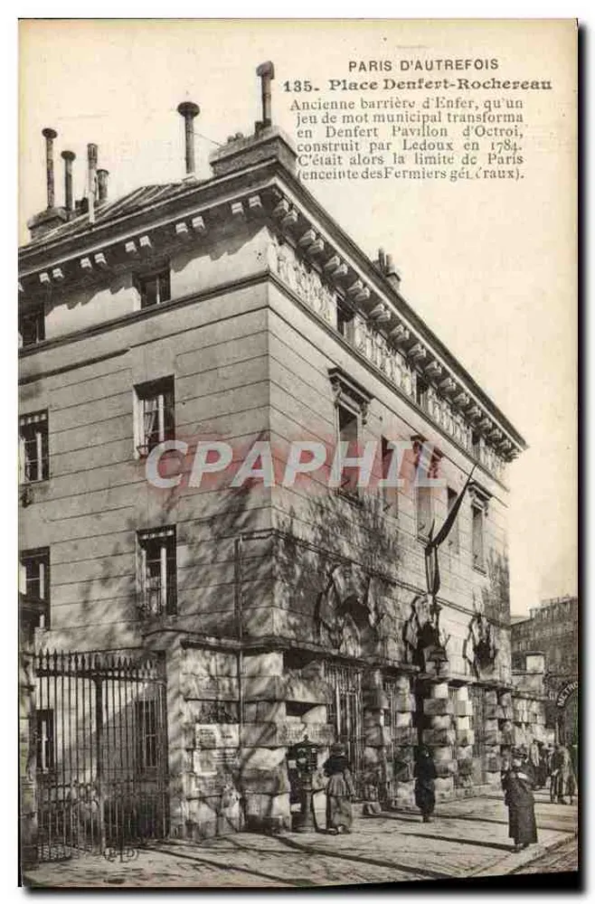 Place Denfert-Rochereau — Ehemalige Barriere Enfer, Gebäude errichtet von Ledoux im Jahr 1784 — Paris d'autrefois, n°135 - Vorderseite