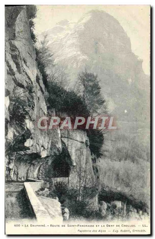 Le Dauphiné - Route de Saint-Pancrasse und die Dent de Crolles — Papeterie des Alpes, Eug. Robert, Grenoble — n° 400 - Vorderseite