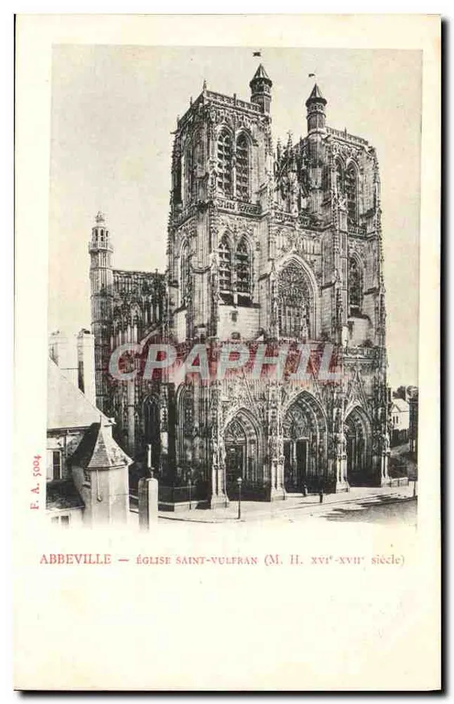 Abbeville — Igreja de São Vulfrano (Monumento Histórico XVI-XVII) — F.A. 5004 - Frente