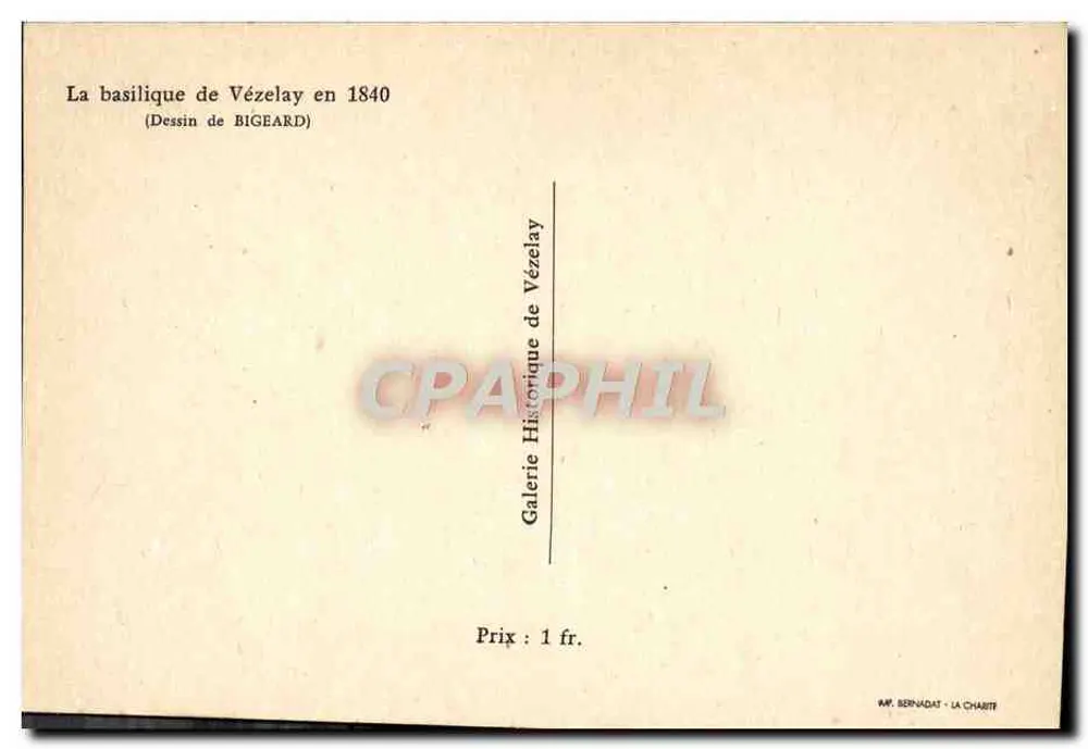 Basilique de Vézelay — Dessin de Bigeard en 1840 — Galerie Bernadat - La Charité - Verso