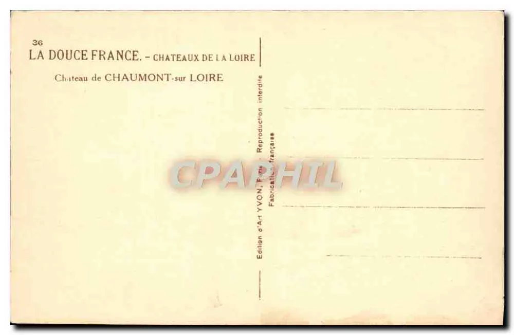 Castelo de Chaumont-sur-Loire — A Doce França. Castelos da Loire — Edição de Arte YVON, França - Verso