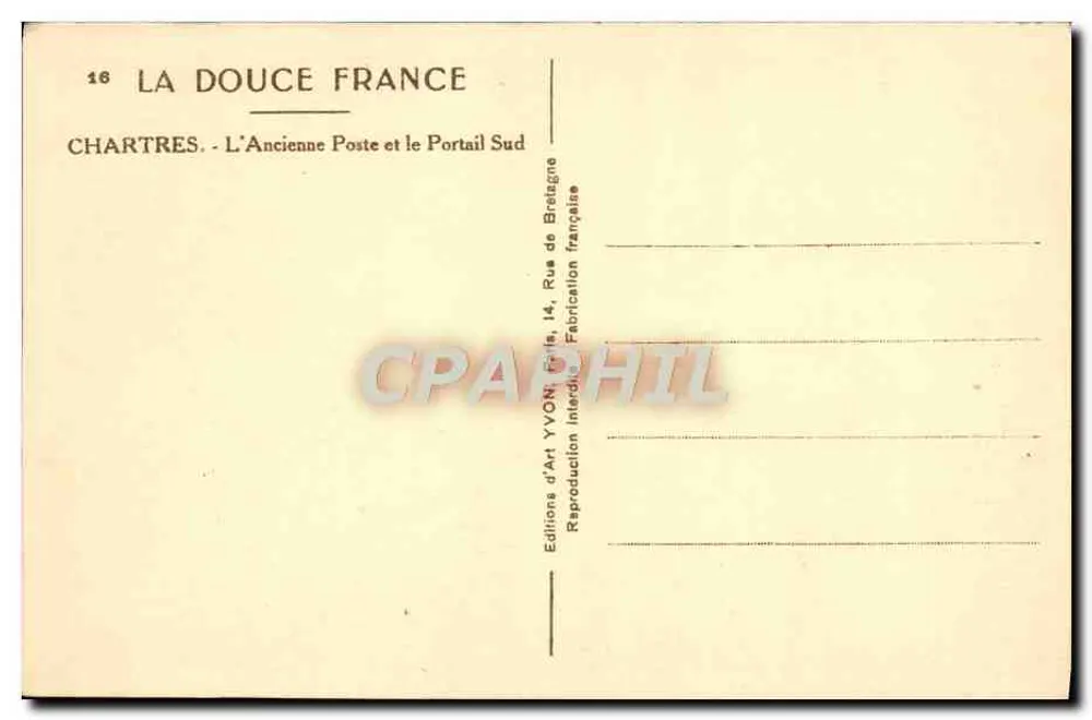 Chartres - A Antiga Posta e o Portal Sul — Éditions d'Art YVON, série 'La Douce France' n°16 - Verso