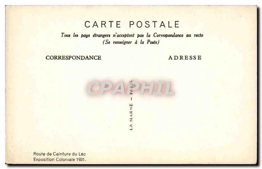La Terrasse Puechillard — Kolonialausstellung 1931 — Route de Ceinture du Lac - Rückseite