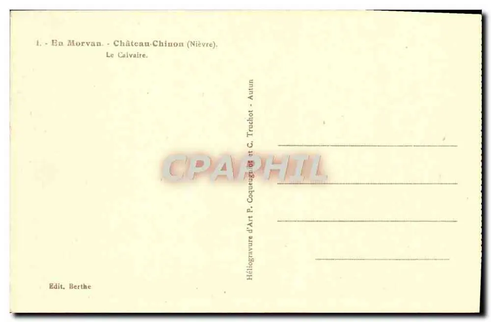 O Calvário — Em Morvan, Castelo-Chinon (Nièvre) — Héliogravure d'Art P. Coqueugniot & C. Truchot - Autun - Verso