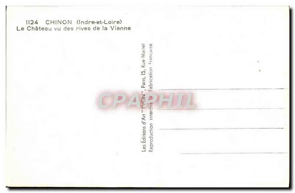 Chinon (Indre-et-Loire) — Ansicht des Schlosses von den Ufern der Vienne — Éditions d'Art 'VYVON', Paris - Rückseite