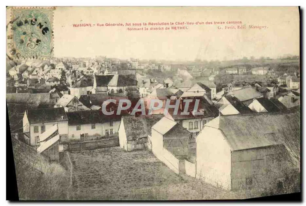 Wasigny — Vista Geral, foi sob a Revolução o Sede de um dos treze cantões formando o distrito de Rethel — G. Petit, Ed. Wasigny - Frente