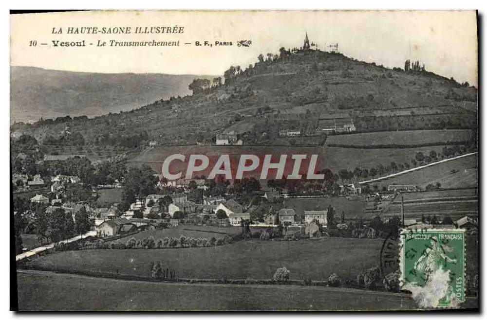Vesoul - Le Transmarchement — LA HAUTE-SAONE ILLUSTRÉE, B.F., PARIS, n°10 - Vorderseite