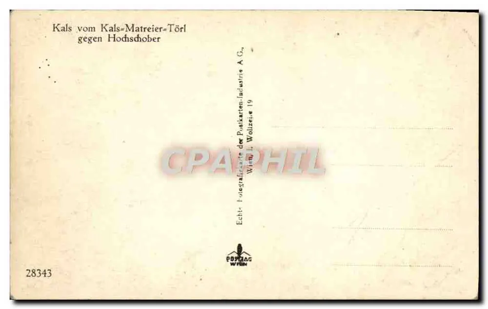 Kals vom Kals-Matreier-Törl gegen Hochshoiber — Alpenblick — Verlag: Echte Fotografische Postkarten-Industrie A.G., Wöllze 19 - Rückseite