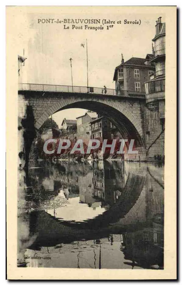 Pont-de-Beauvoisin (Isère und Savoie) — Le Pont François 1er — Verlag: J. Lefebvre - Lyon - Vorderseite