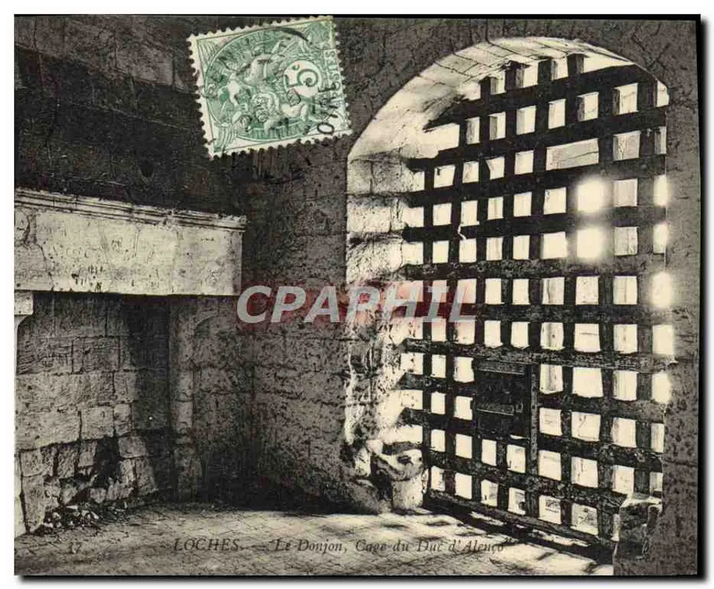Loches — O Donjon, Cárcere do Duque de Alençon — editor não visível, n° de série 17 - Frente
