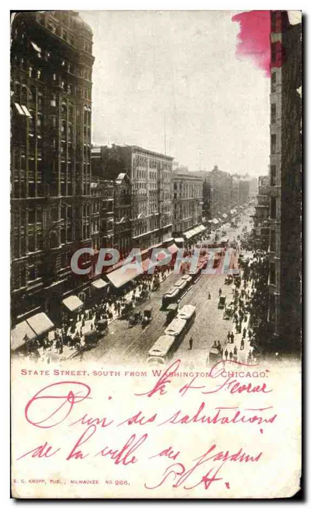State Street, south from Washington, Chicago — vue urbaine avec bâtiments et piétons — éditeur E. C. KROPP, MILWAUKEE, n° 266 - Frente