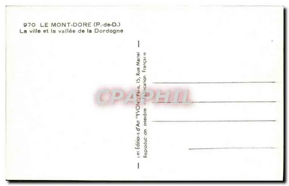 Le Mont-Dore (P.-de-D.) — Die Stadt und das Tal der Dordogne — Éditions d'Art 'YVON' Paris - Rückseite