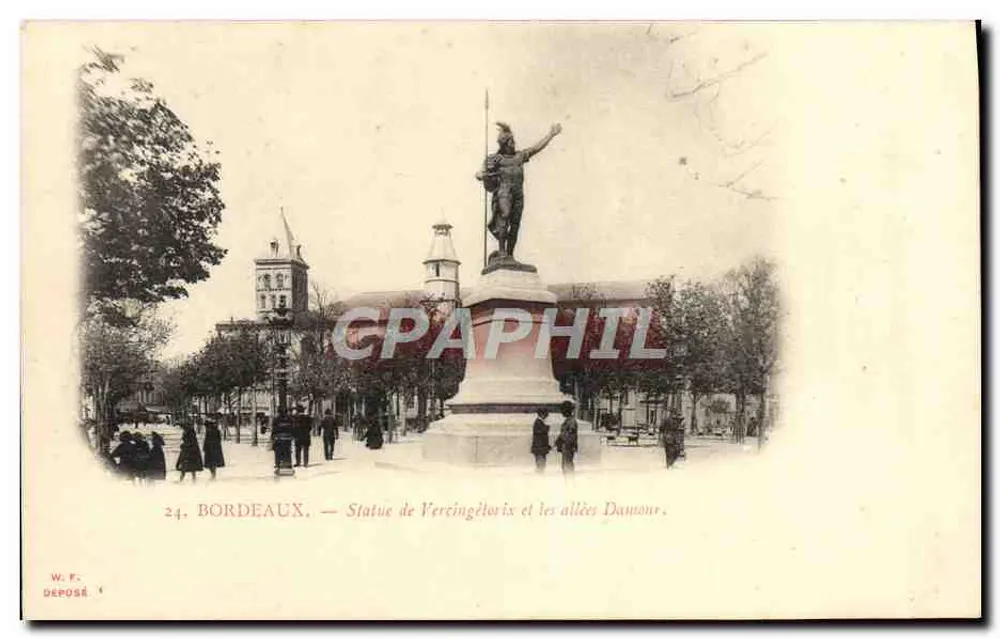 Bordeaux — Statue de Vercingétorix et les allées Damour — W. F. Déposé - Recto