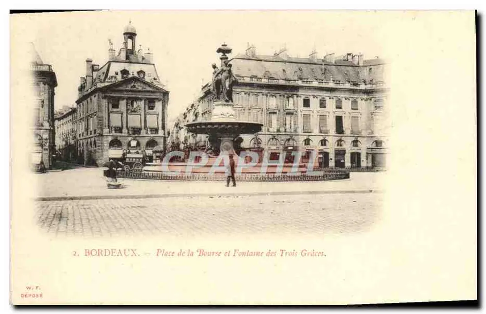 Bordeaux — Place de la Bourse und Fontaine des Trois Grâces — W.F. Déposé - Vorderseite