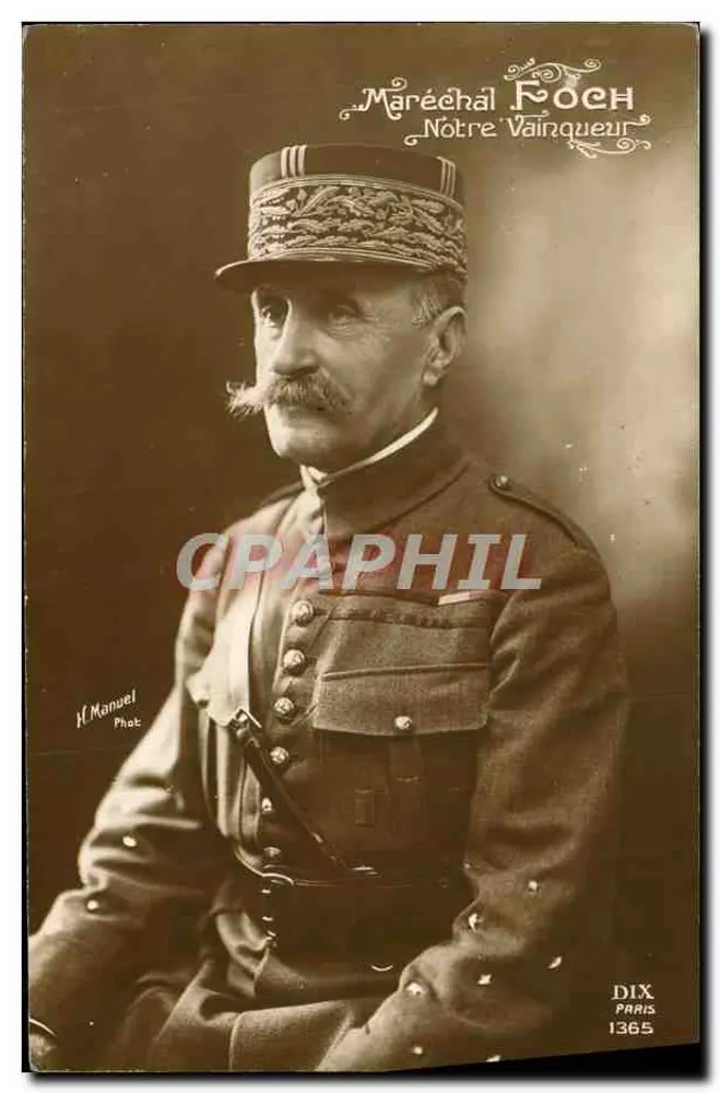 Marschall Foch — Unser Sieger — H. Manuel Phot, Paris, Nr. 1365 - Vorderseite