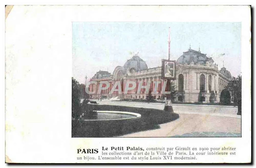 Paris - O Pequeno Palácio — construído por Girault em 1900 para abrigar as coleções de arte da Cidade de Paris. Estilo Louis XVI modernizado. - Frente