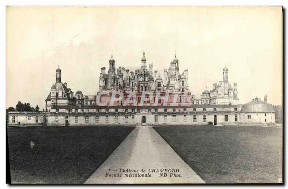 Castello di CHAMBORD — Facciata meridionale — ND Phot. - Recto
