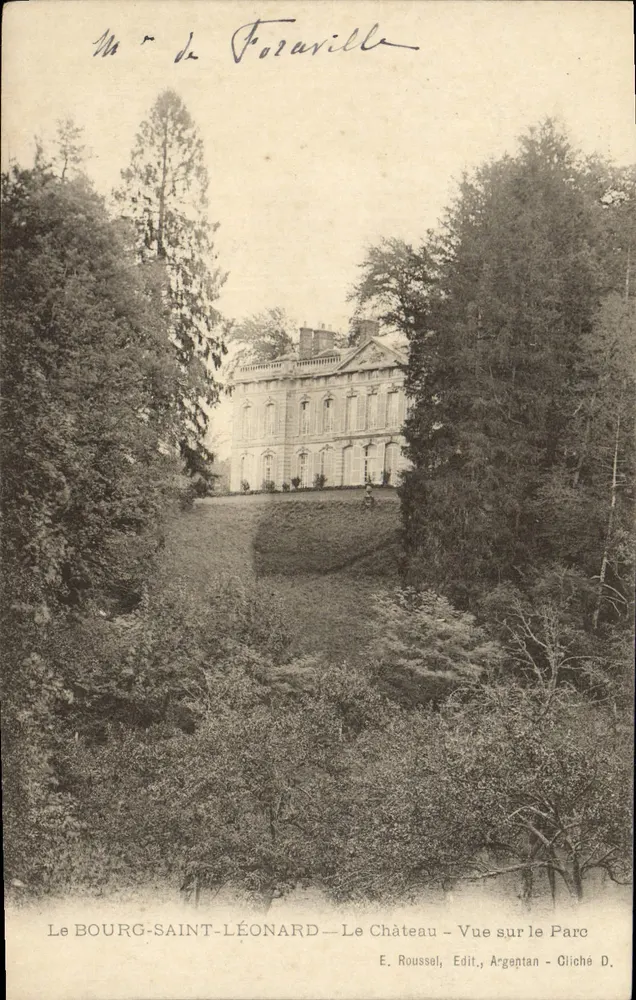 Der BOURG-SAINT-LÉONARD — Das Schloss — Ansicht des Parks — E. Roussel, Verlag, Argentan — Cliché D. - Vorderseite