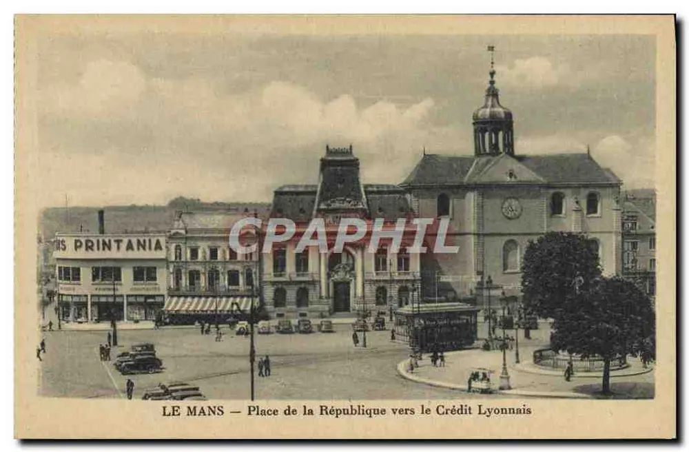 Le Mans — Place de la République in Richtung Crédit Lyonnais — Verlag Printania - Vorderseite