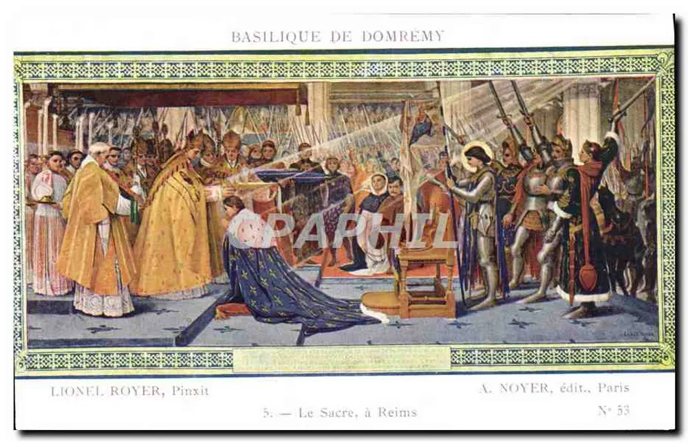 Basilika von Domrémy — Die Krönung in Reims — A. NOYER, Verlag, Paris, Nr. 53 - Vorderseite