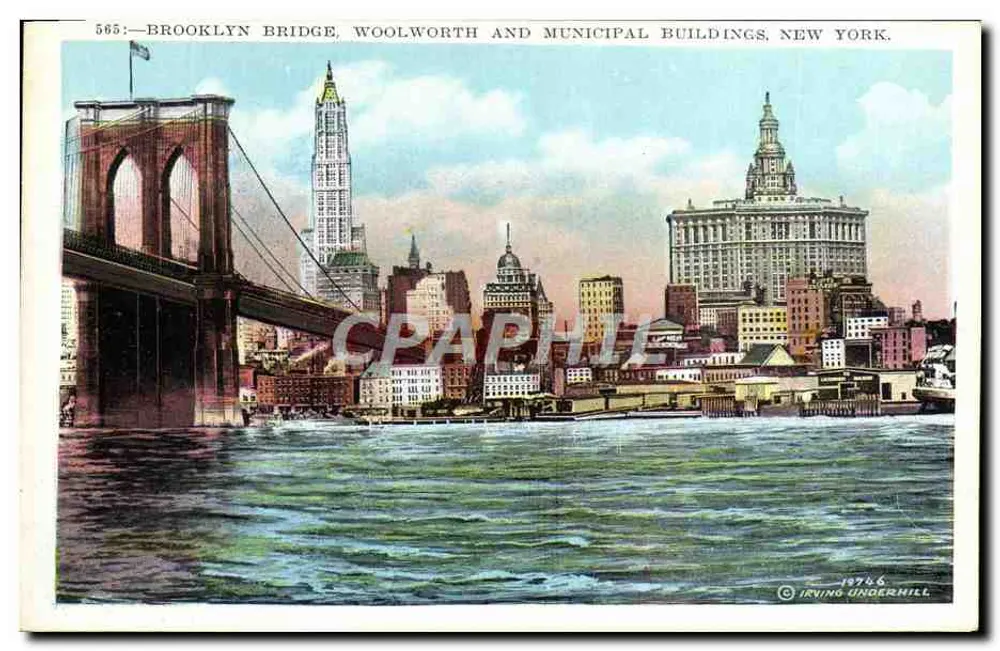 Brooklyn Bridge, Woolworth und städtische Gebäude, New York — Irving Underhill, n° 565 - Vorderseite