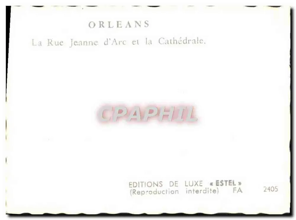 Orléans — Straße Jeanne d'Arc und die Kathedrale — Luxus-Editionen « Estel » FA 2405 - Rückseite