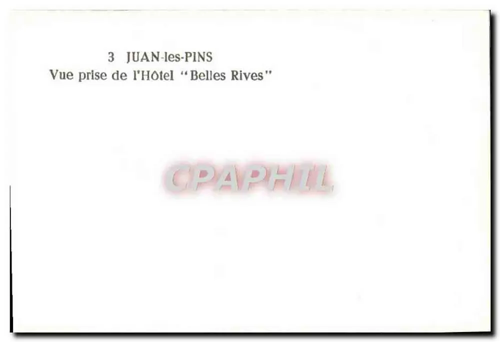 Juan-les-Pins — Ansicht vom Hotel "Belles Rives" — n°3 - Rückseite