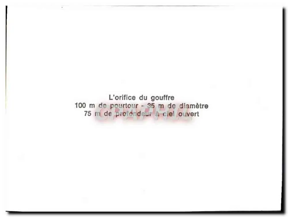 Gouffre da Pierre — orifício de 100 m de perímetro, 35 m de diâmetro, 75 m de profundidade — Graph'phil - Verso