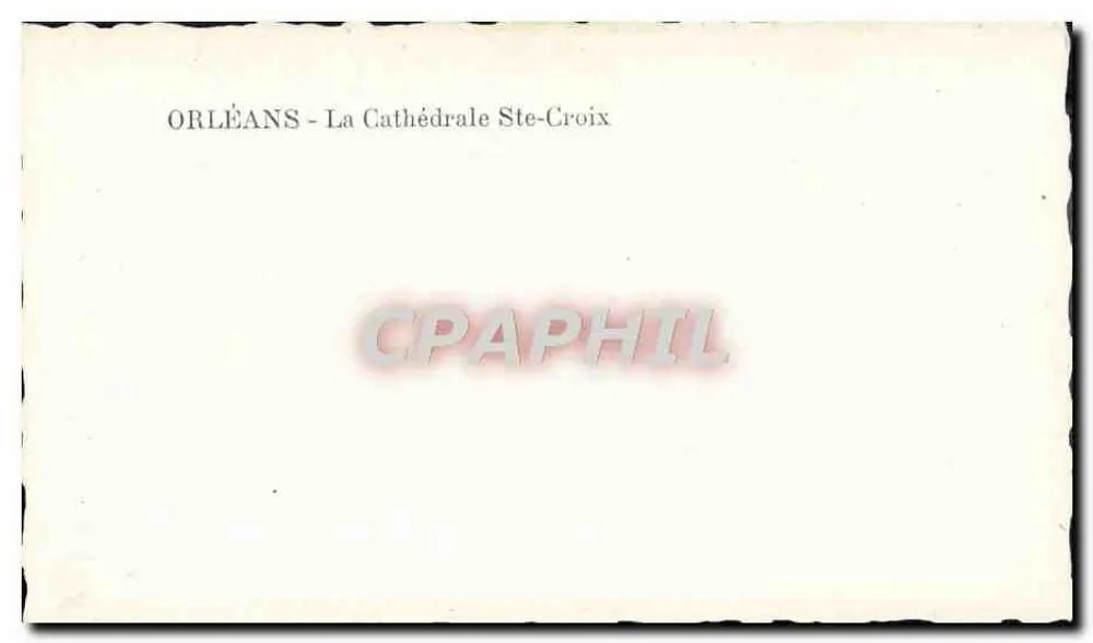 Orléans - A Catedral de Santa Cruz - Verso