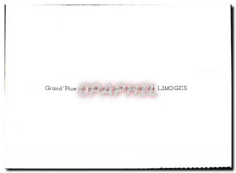 Grand' Rue, wo der Limoges Tramway verkehrte — Limoges — gedruckter Text - Rückseite