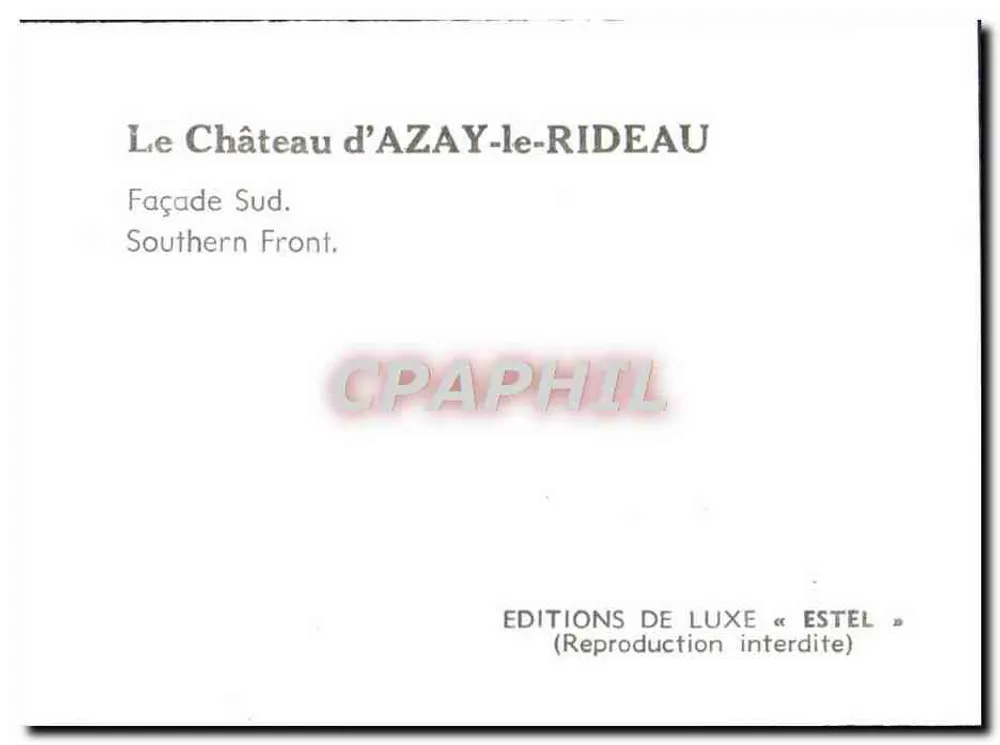 O Castelo de Azay-le-Rideau — Fachada Sul — Edições de Luxo « Estel » - Verso