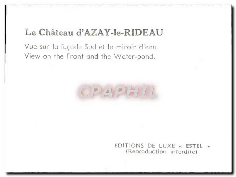 Castelo de Azay-le-Rideau — vista da fachada sul e do espelho d'água — Edições de Luxo « Estel » - Verso
