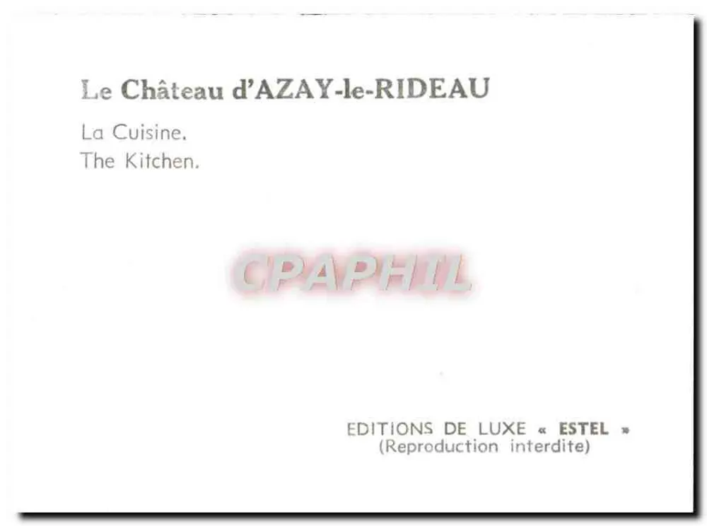O Castelo de Azay-le-Rideau — A Cozinha — Edições de Luxo « Estel » - Verso