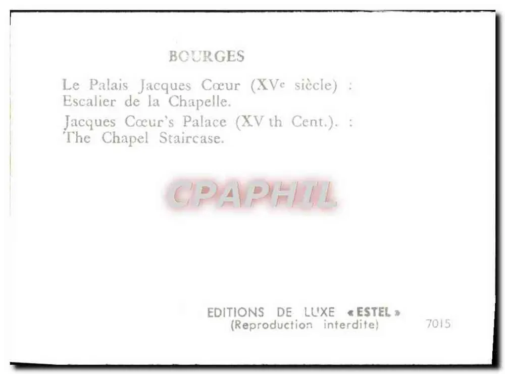 Bourges — Palácio Jacques Cœur (século XV) : Escada da capela — Edições de Luxo « Estel » n° 7015 - Verso