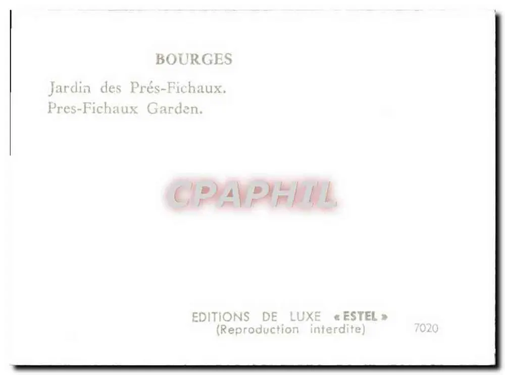 Bourges — Jardim dos Prés-Fichaux — Edições de Luxo « Estel » n° 7020 - Verso