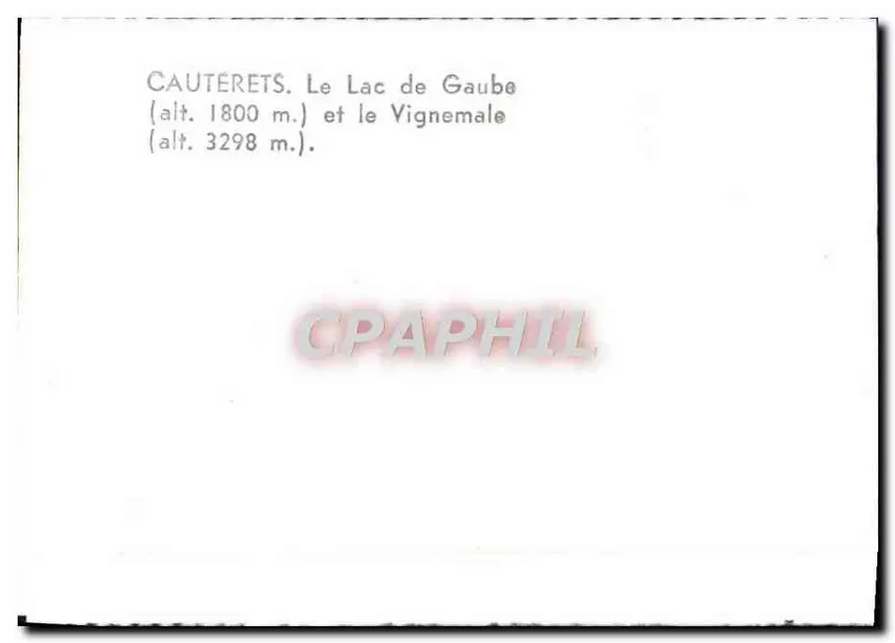 Cauterets — O Lago de Gaube (alt. 1800 m.) e o Vignemale (alt. 3298 m.) - Verso
